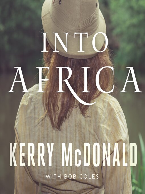 Title details for Into Africa by Kerry McDonald - Available